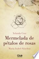 libro Mermelada De Pétalos De Rosas
