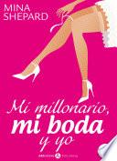 libro Mi Millonario, Mi Boda Y Yo   1