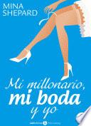 libro Mi Millonario, Mi Boda Y Yo   3