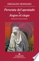 libro Perorata Del Apestado & Argos El Ciego