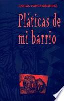 libro Pláticas De Mi Barrio