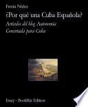 libro ¿por Qué Una Cuba Española?