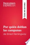 libro Por Quien Doblan Las Campanas De Ernest Hemingway (guía De Lectura)