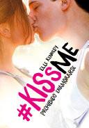 libro Prohibido Enamorarse (#kissme 1)