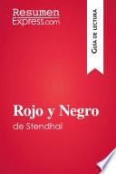 libro Rojo Y Negro De Stendhal (guía De Lectura)