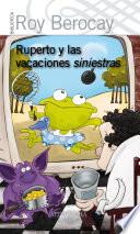 libro Ruperto Y Las Vacaciones Siniestras