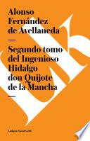 libro Segundo Tomo Del Ingenioso Hidalgo Don Quijote De La Mancha