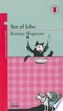 libro Ser El Lobo