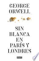 libro Sin Blanca En París Y Londres