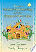 libro Stories Of Mexico S Independence Days And Other Bilingual Children S Fables