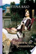 libro Territorio De Penumbras (biblioteca Cristina Bajo)