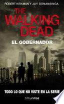 libro The Walking Dead: El Gobernador