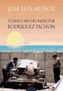 libro Último Caso Del Inspector Rodríguez Pachón