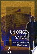 libro Un Origen Salvaje