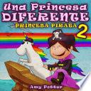 Una Princesa Diferente   Princesa Pirata 2
