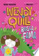 libro Wendy Quill Busca La Fama (wendy Quill 1)