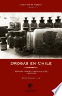 libro Drogas En Chile 1900 1970
