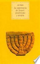 libro Experiencia De Israel: Profetismo Y Utopía