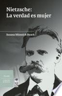libro Nietzsche: La Verdad Es Mujer