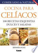 libro Cocina Para Celíacos. 100 Recetas Exquisitas Dulces Y Saladas