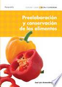 libro Preelaboración Y Conservación De Los Alimentos