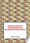 libro Recetas Veganas Y Vegetarianas Con Información Nutricional