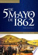 libro 5 De Mayo De 1862. Edición Trilingüe.