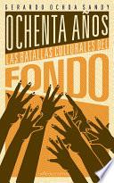 libro 80 Años: Las Batallas Culturales Del Fondo