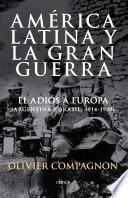 libro América Latina Y La Gran Guerra