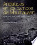 libro Andaluces En Los Campos De Mauthausen