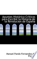 libro Apuntes Historico Cristicos Para Escribir La Historia De La Revolucion De Espana