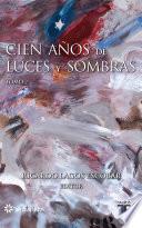 libro Cien Años De Luces Y Sombras