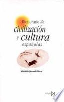 libro Diccionario De Civilización Y Cultura Españolas