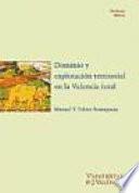 libro Dominio Y Explotación Territorial En La Valencia Foral