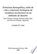 libro Estructura Demográfica, Estilo De Vida Y Relaciones Biológicas De Cazadores Recolectores En Un Ambiente De Desierto