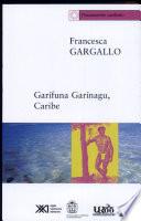 libro Garífuna, Garínagu, Caribe