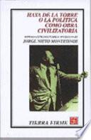 libro Haya De La Torre, O, La Política Como Obra Civilizatoria