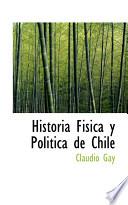 libro Historia Fisica Y Politica De Chile