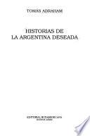 libro Historias De La Argentina Deseada