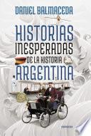 libro Historias Inesperadas De La Historia Argentina