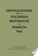 libro Instrucciones Para Los Soldados Británicos En Francia, 1944