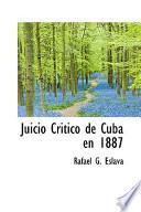 libro Juicio Critico De Cuba En 1887