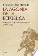 libro La Agonía De La República