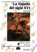 libro La España Del Siglo Xvi