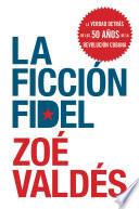 libro La Ficcion Fidel