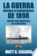 libro La Guerra Hispano Estadounidense De 1898.