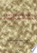 libro La Identidad Europea, La Aportación Española