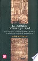 libro La Invención De Una Legitimidad