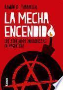 libro La Mecha Encendida