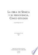 libro La Obra De Séneca Y Su Pervivencia